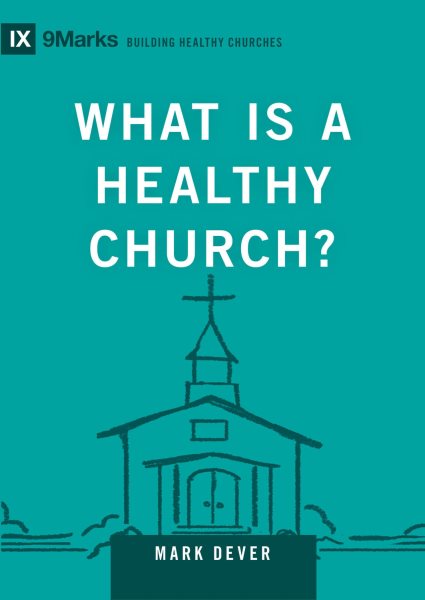 What Is a Healthy Church?