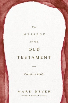Message of the Old Testament: Promises Made