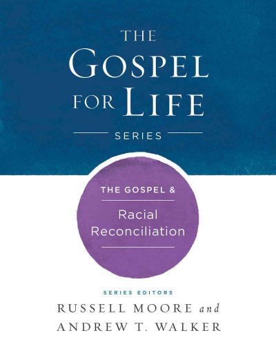 Gospel & Racial Reconciliation
