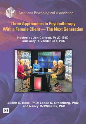 Three Approaches to Psychotherapy with a Female Client: The Next Generation
