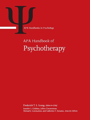 APA Handbook of Psychotherapy: Volume 1: Theory-Driven Practice and Disorder-Driven Practice Volume 2:  Evidence-Based Practice, Practice-Based Evidence, and Contextual Participant-Driven Practice