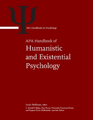 APA Handbook of Humanistic and Existential Psychology: Volume 1: History, Research, Philosophy, and Theory; Volume 2: Clinical and  Social Applications