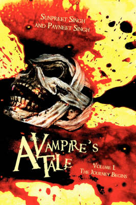 Vampire's Tale: Volume 1..The Journey Begins