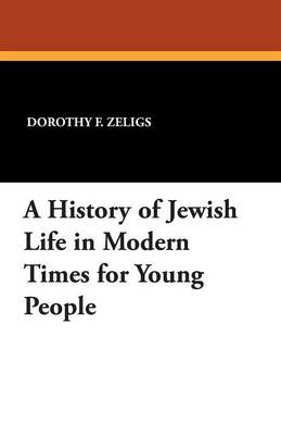 History of Jewish Life in Modern Times for Young People