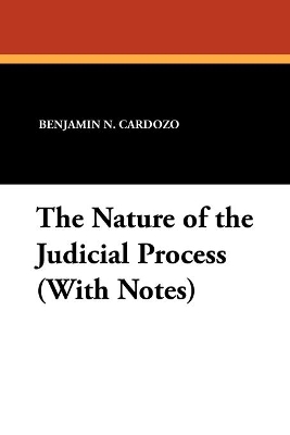 Nature of the Judicial Process (With Notes)