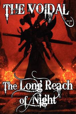 Long Reach of Night (the Voidal Trilogy, Book 2)