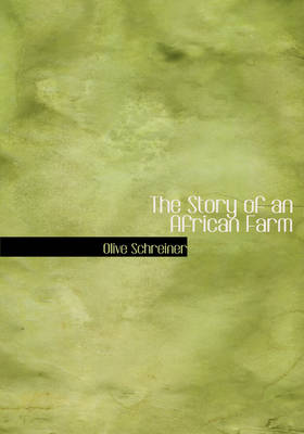 Story of an African Farm Large type / large print edition