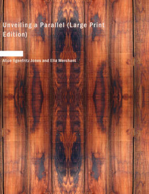 Unveiling a Parallel Large type / large print edition