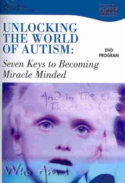 Unlocking the World of Autism: Seven Keys to Becoming Miracle Minded (DVD)