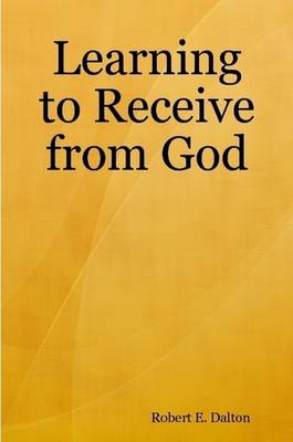 Learning to Receive from God