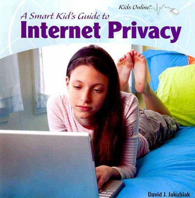 Smart Kid's Guide to Internet Privacy