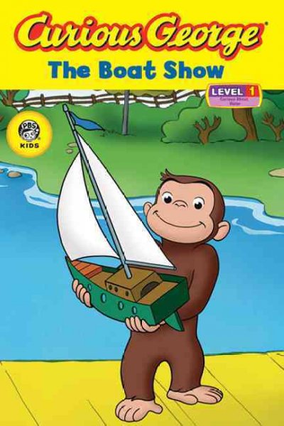Curious George: The Boat Show Bound for Schools & Libraries ed.