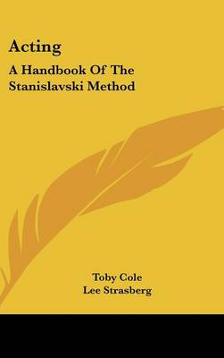 Acting: A Handbook of the Stanislavski Method