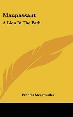 Maupassant: A Lion In The Path