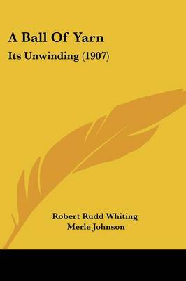Ball Of Yarn: Its Unwinding (1907)