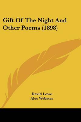 Gift Of The Night And Other Poems (1898)