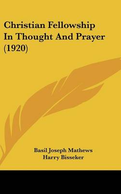 Christian Fellowship In Thought And Prayer (1920)