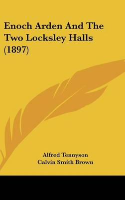 Enoch Arden And The Two Locksley Halls (1897)