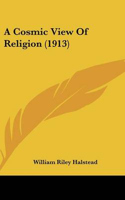 Cosmic View Of Religion (1913)
