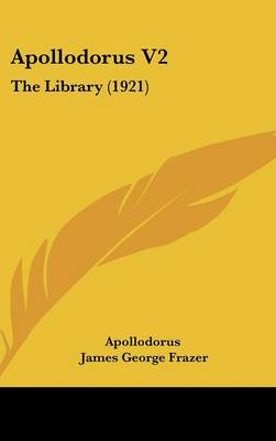 Apollodorus V2: The Library (1921)