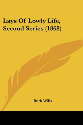Lays Of Lowly Life, Second Series (1868)