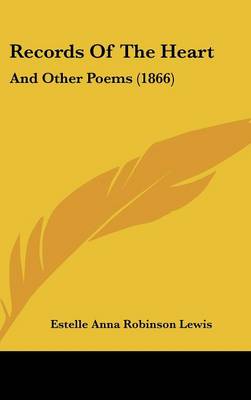 Records Of The Heart: And Other Poems (1866)