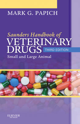Saunders Handbook of Veterinary Drugs: Small and Large Animal 3rd Revised edition