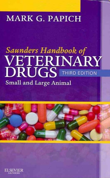 Saunders Handbook of Veterinary Drugs: Small and Large Animal 3rd Revised edition, Text and VETERINARY CONSULT Package