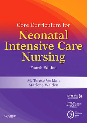 Core Curriculum for Neonatal Intensive Care Nursing 4th Revised edition