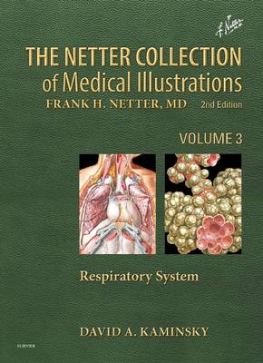 Netter Collection of Medical Illustrations: Respiratory System: Volume 3 2nd edition