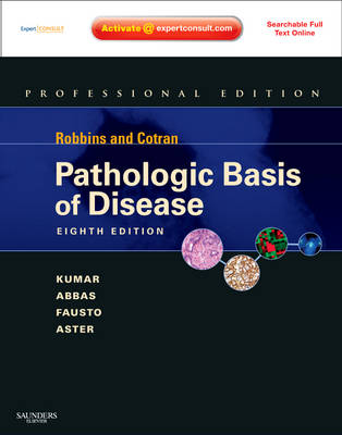 Robbins and Cotran Pathologic Basis of Disease 8th Revised edition