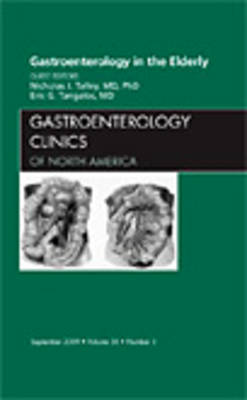 Gastroenterology in the Elderly, An Issue of Gastroenterology Clinics, Volume 38-3