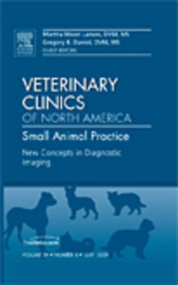New Concepts in Diagnostic Imaging, An Issue of Veterinary Clinics: Small  Animal Practice, Volume 39-4
