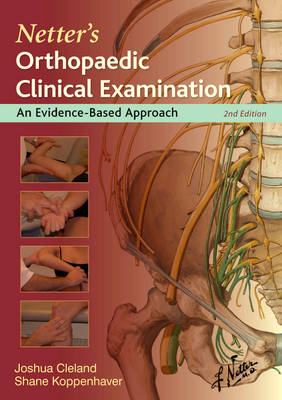 Netter's Orthopaedic Clinical Examination: An Evidence-Based Approach 2nd Revised edition