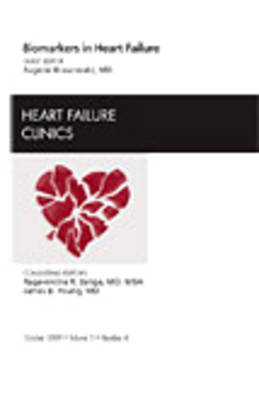 Biomarkers in Heart Failure, An Issue of Heart Failure Clinics, Volume 5-4