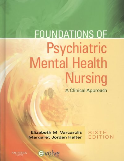 Foundations of Psychiatric Mental Health Nursing - Text and Virtual Clinical  Excursions 3.0 Package 6th ed.