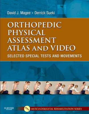Orthopedic Physical Assessment Atlas and Video: Selected Special Tests and Movements