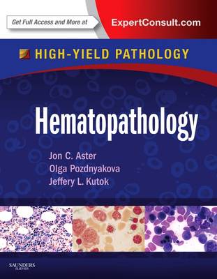 Hematopathology: A Volume in the High Yield Pathology Series (Expert Consult - Online and  Print)