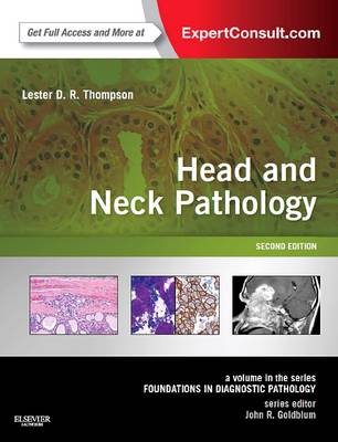 Head and Neck Pathology: A Volume in the Series: Foundations in Diagnostic Pathology 2nd Revised edition