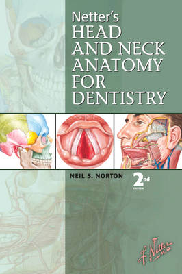 Netter's Head and Neck Anatomy for Dentistry 2nd Revised edition