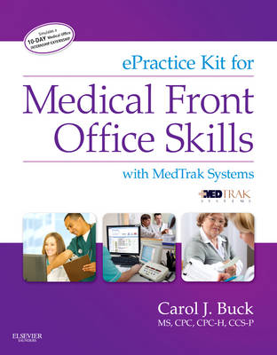 ePractice Kit for Medical Front Office Skills: With MedTrak Systems