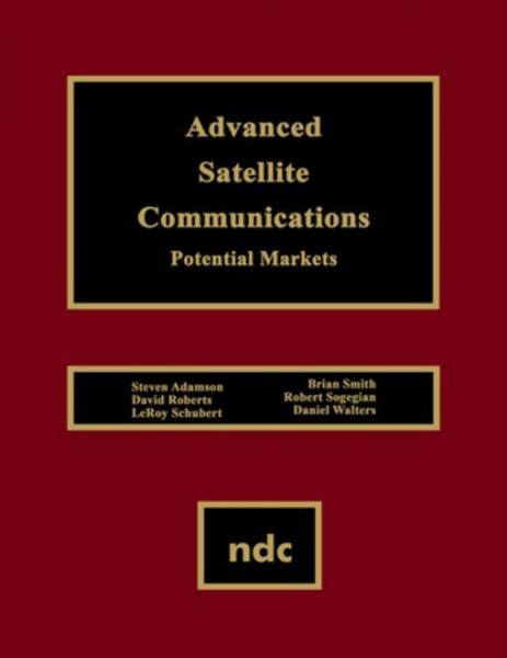 Advanced Satellite Communications: Potential Markets