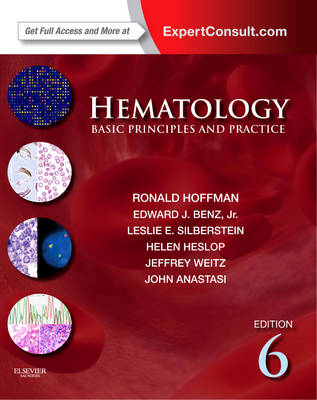 Hematology: Basic Principles and Practice, Expert Consult Premium Edition - Enhanced  Online Features and Print 6th Revised edition