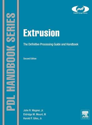 Extrusion: The Definitive Processing Guide and Handbook 2nd edition