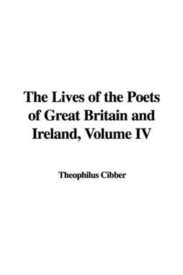 Lives of the Poets of Great Britain and Ireland, Volume IV