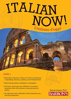 Italian Now! Level 1: L'italiano d'oggi! Second Edition