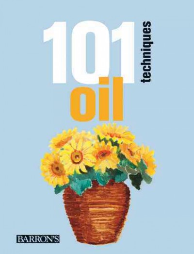 101 Techniques: Oil