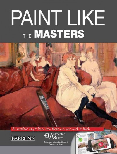 Paint Like the Masters: An Excellent Way to Learn from Those Who Have Much to Teach. with Free  Augmented Reality App