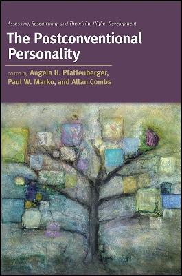Postconventional Personality: Assessing, Researching, and Theorizing Higher Development