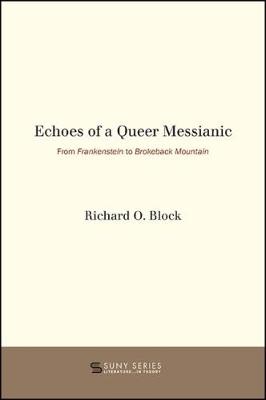 Echoes of a Queer Messianic: From Frankenstein to Brokeback Mountain
